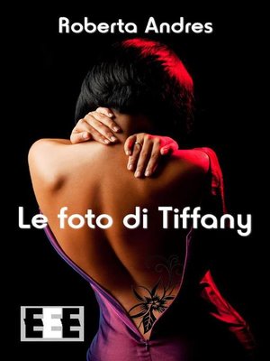 cover image of Le foto di Tiffany